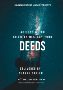 Actions Which Silently Destroy Your Deeds